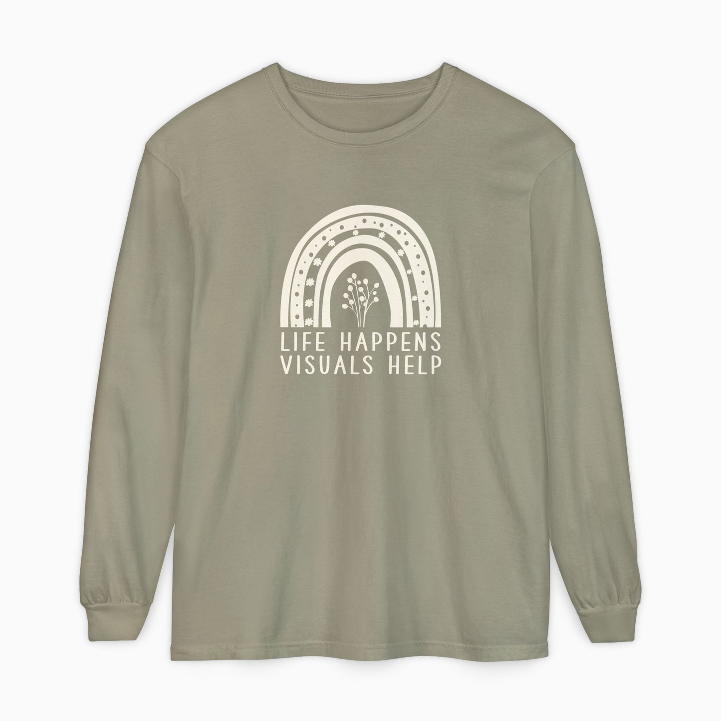 Life Happens Visuals Help Comfort Colors Long Sleeve T-Shirt