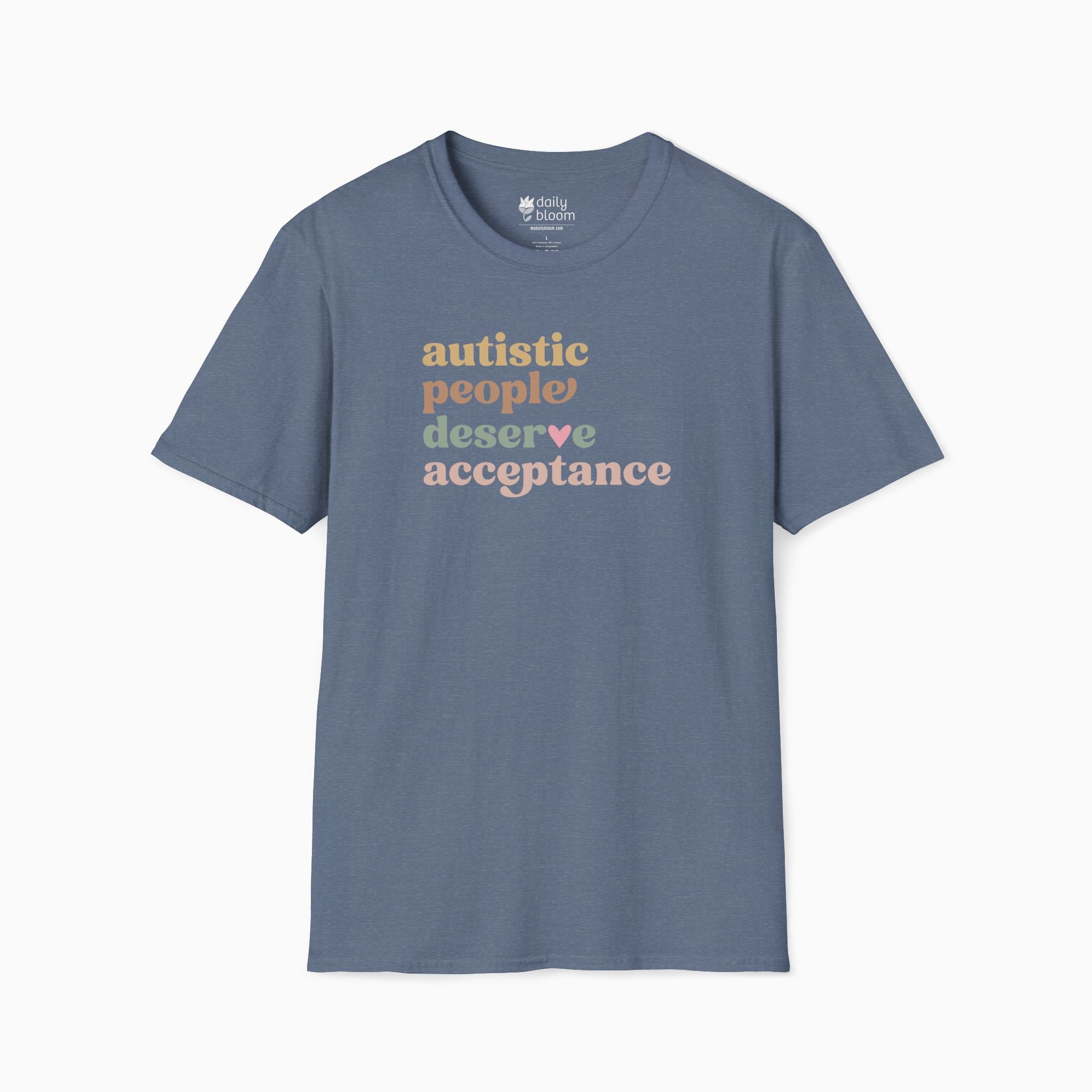 Autism T-Shirt - Autistic People Deserve Acceptance Tag Free T-Shirt - Daily Bloom