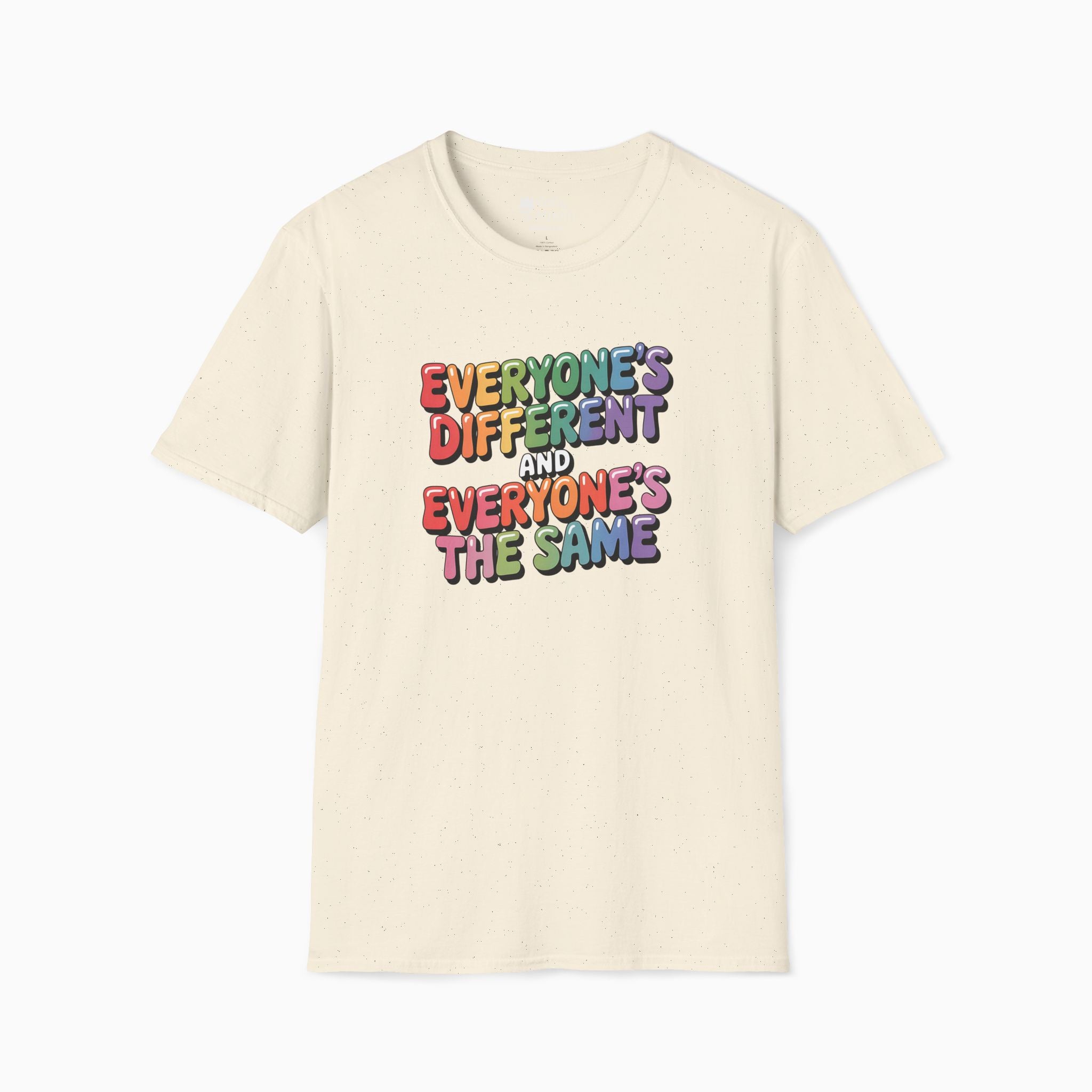Everyone's Different and Everyone's the Same Tag-Free Tee