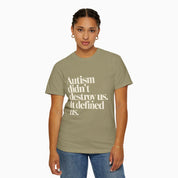 Autism Didn't Destroy Us Comfort Colors Tee