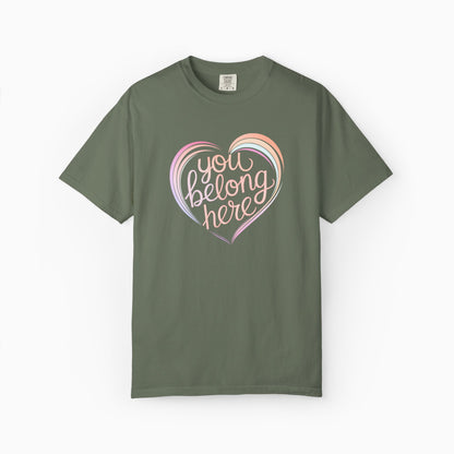 You Belong Here Comfort Colors Tee