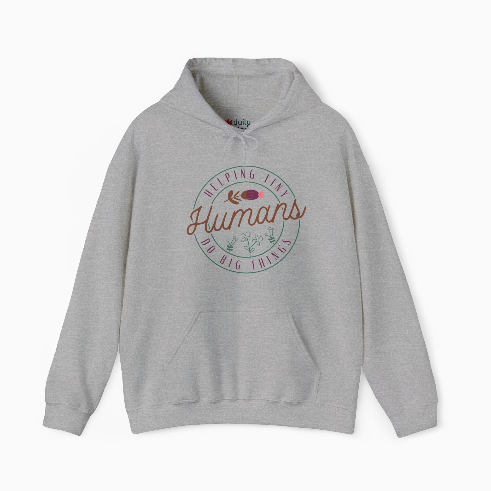 Helping Tiny Humans Do Big Things Hoodie