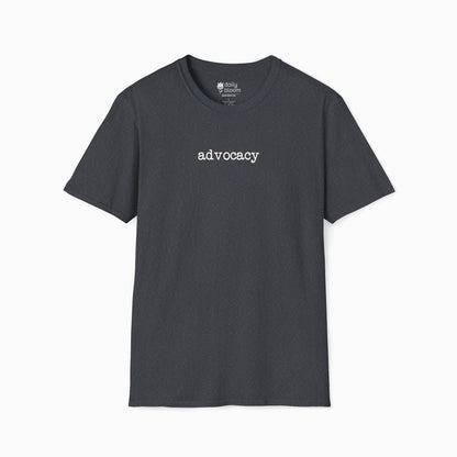 Advocacy Statement Tag-Free Tee