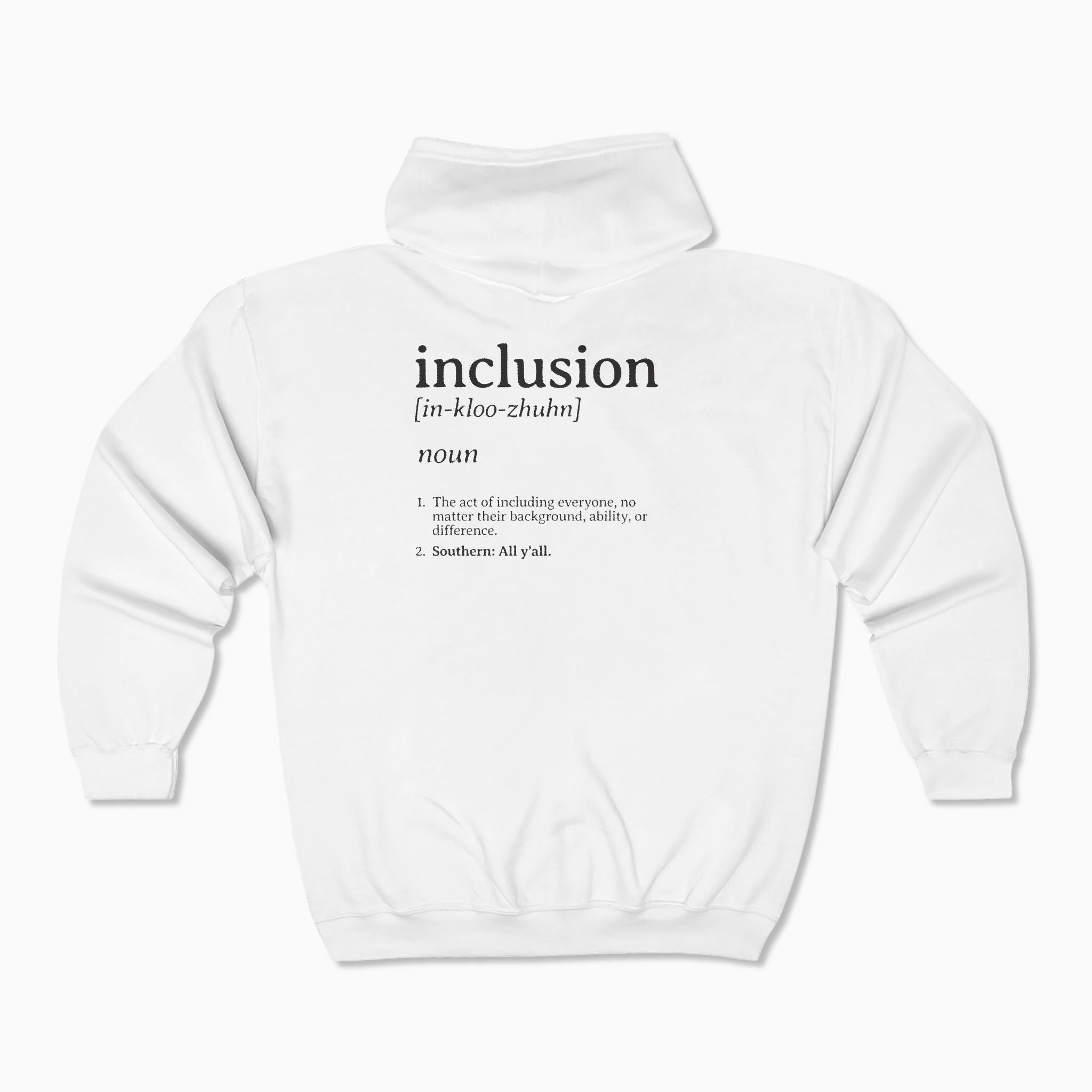 Inclusion Definition - Southern Style Zip Up Hoodie