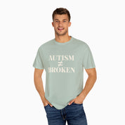 Autism ≠ Broken Comfort Colors Tee