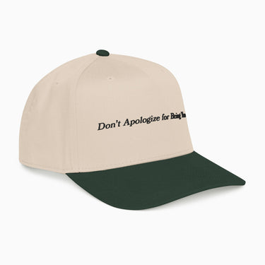 Don't Apologize for Being You Embroidered Hat