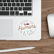 Helping Tiny Humans Do Big Things Sticker