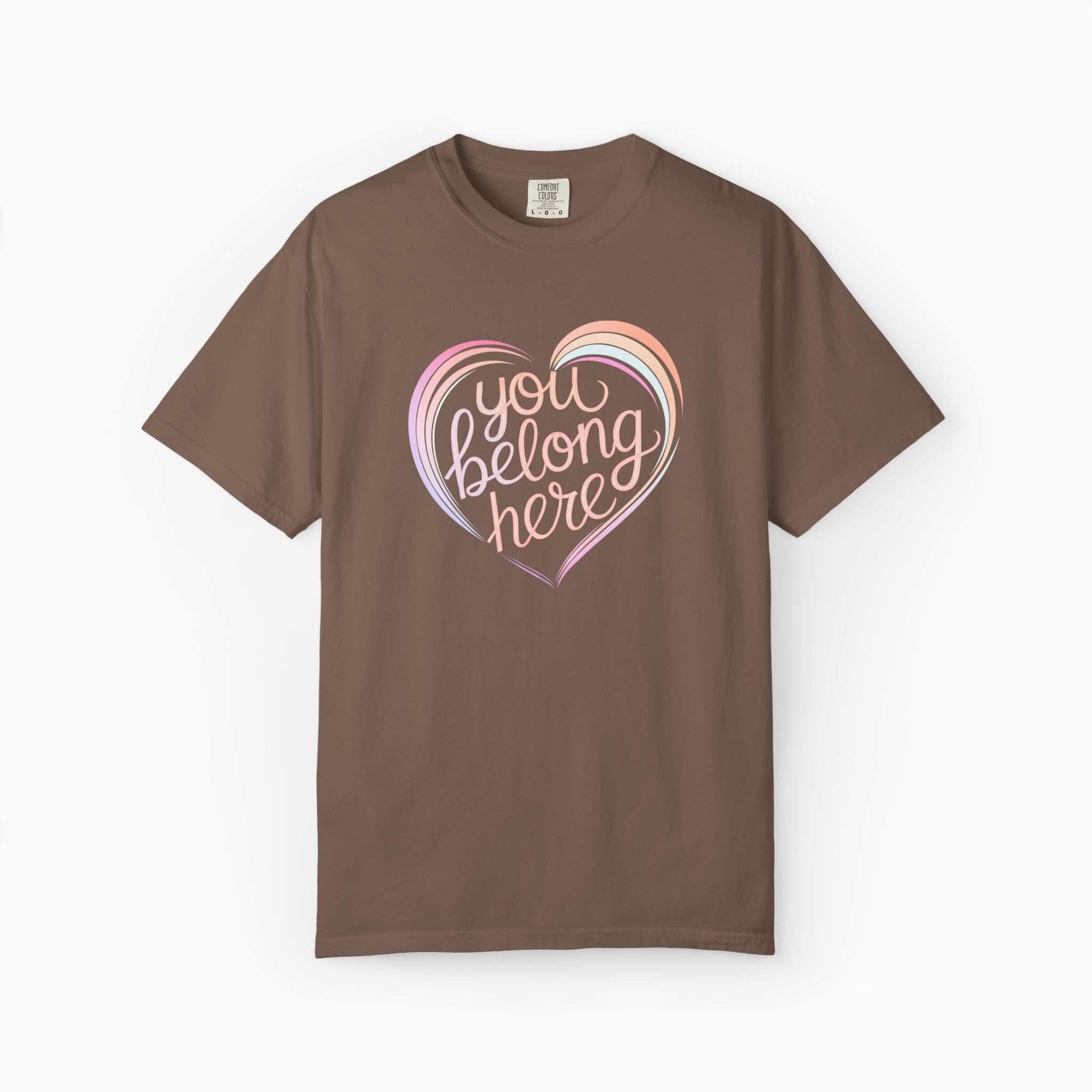 You Belong Here Comfort Colors Tee