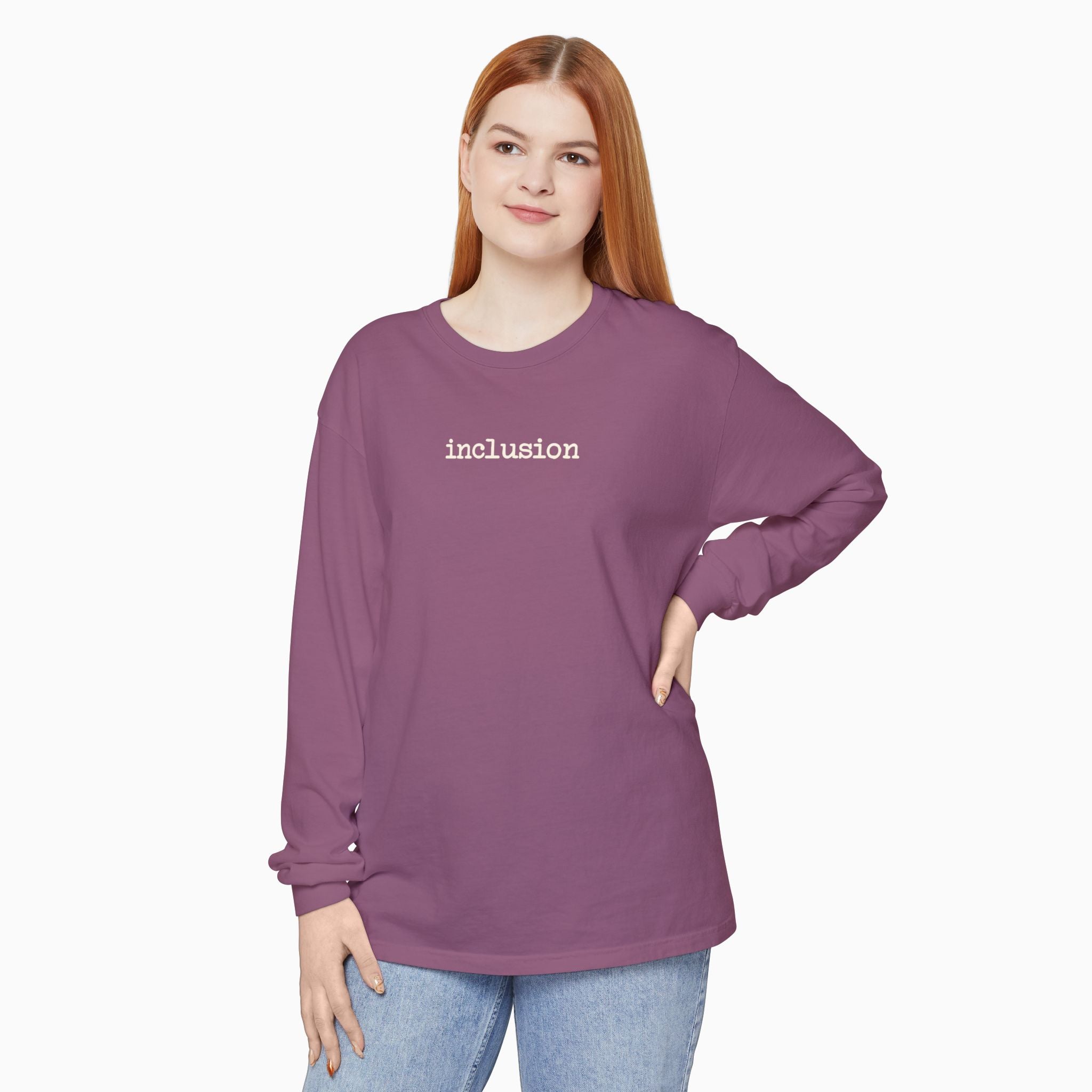 Inclusion Statement Comfort Colors Long Sleeve T-Shirt