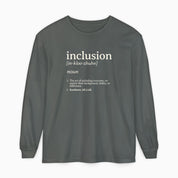 Inclusion Definition Comfort Colors Long Sleeve T-Shirt