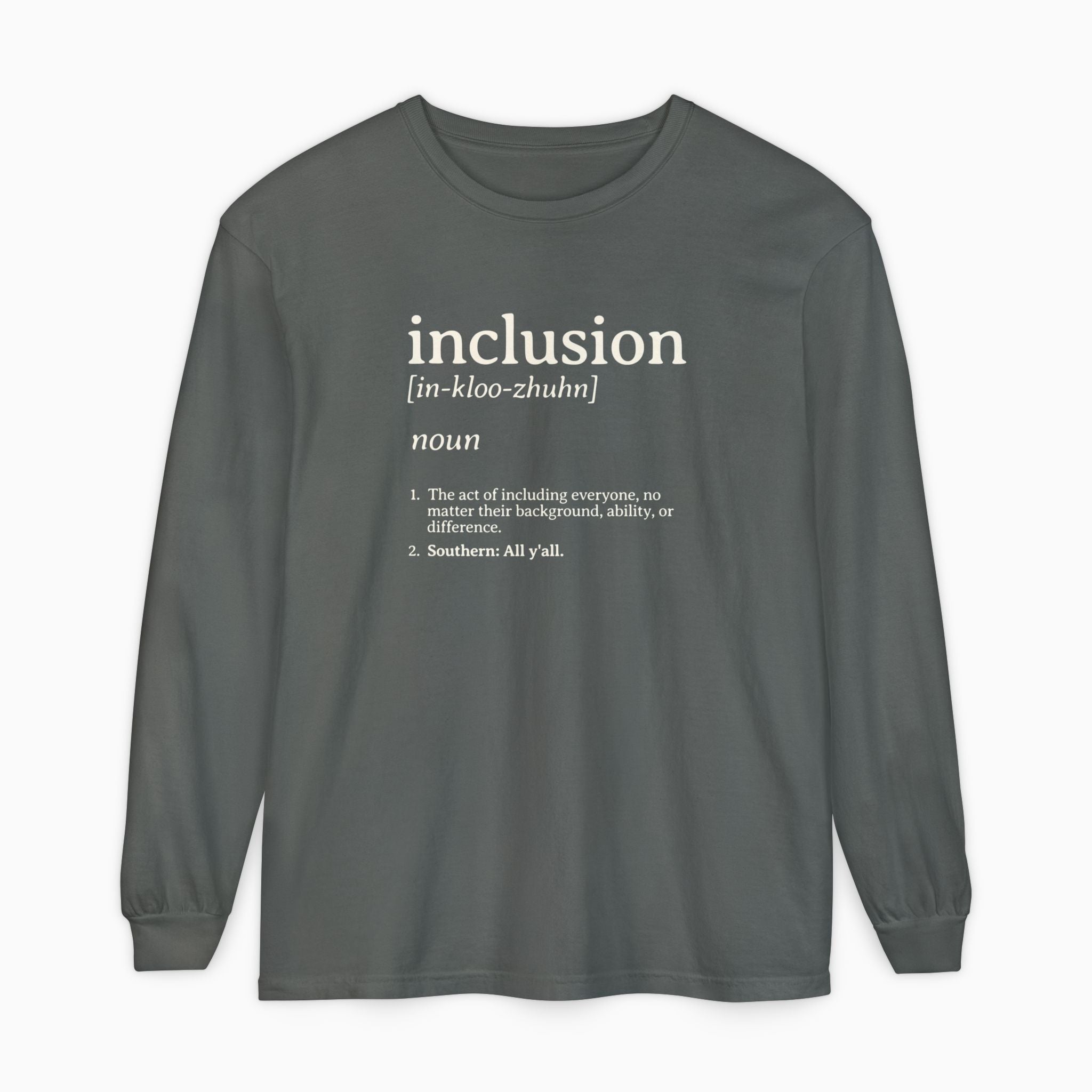 Inclusion Definition Comfort Colors Long Sleeve T-Shirt
