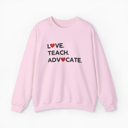 Love Teach Advocate - Love Hearts Sweatshirt