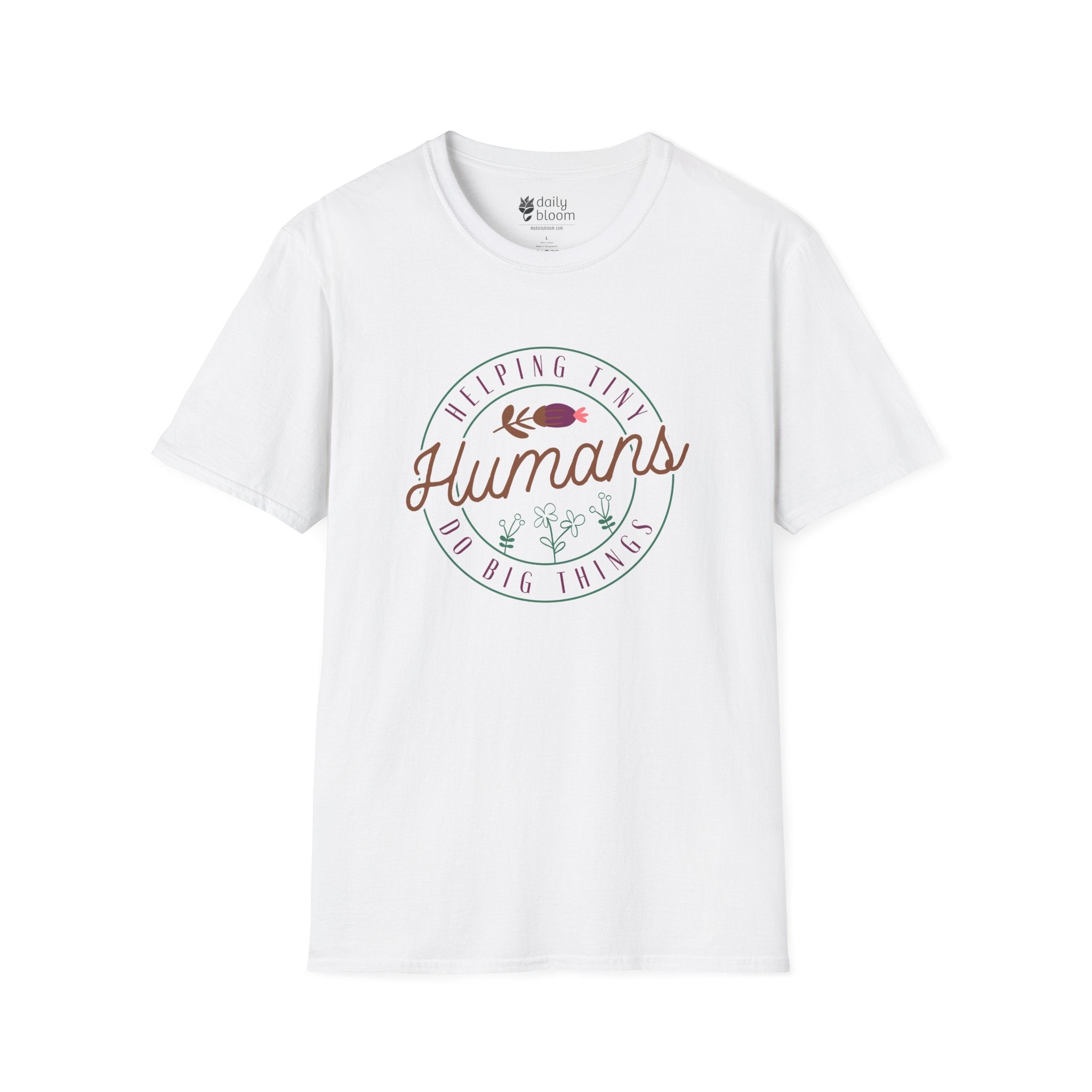 Helping Tiny Humans Do Big Things Tee