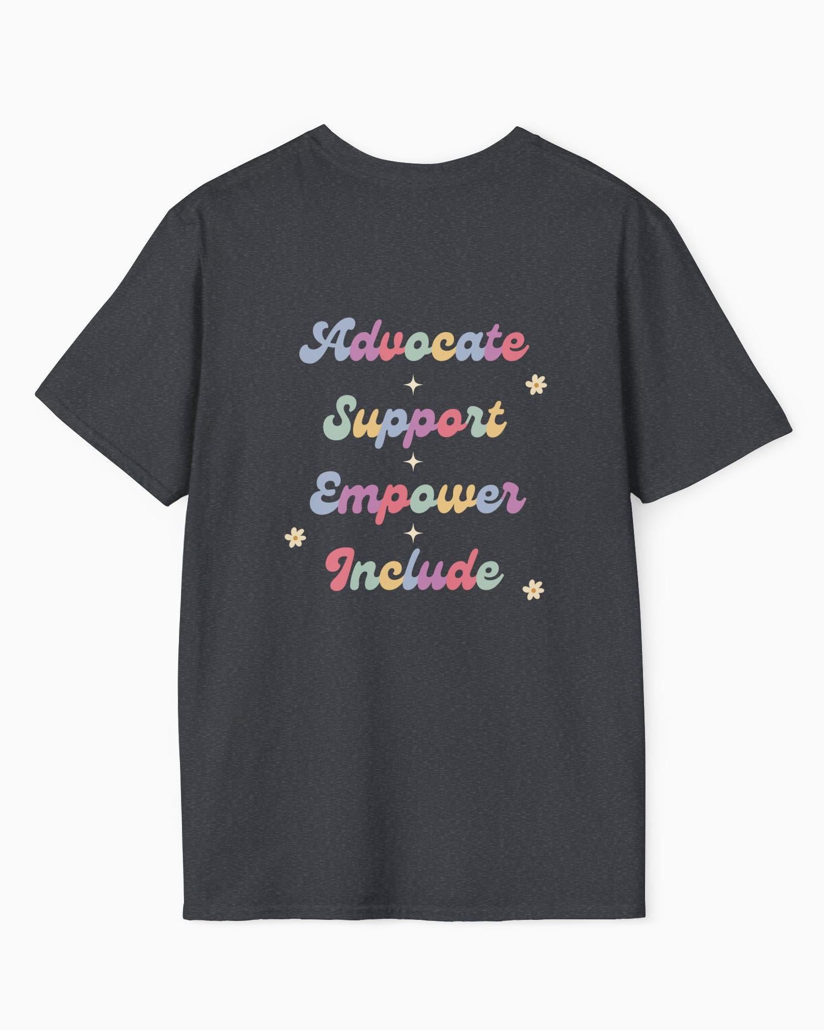 Advocate Support Empower Include Tee w/ Back Print-Neurodiversity, ADHD & Autism Awareness & Acceptance T-Shirt by Daily Bloom