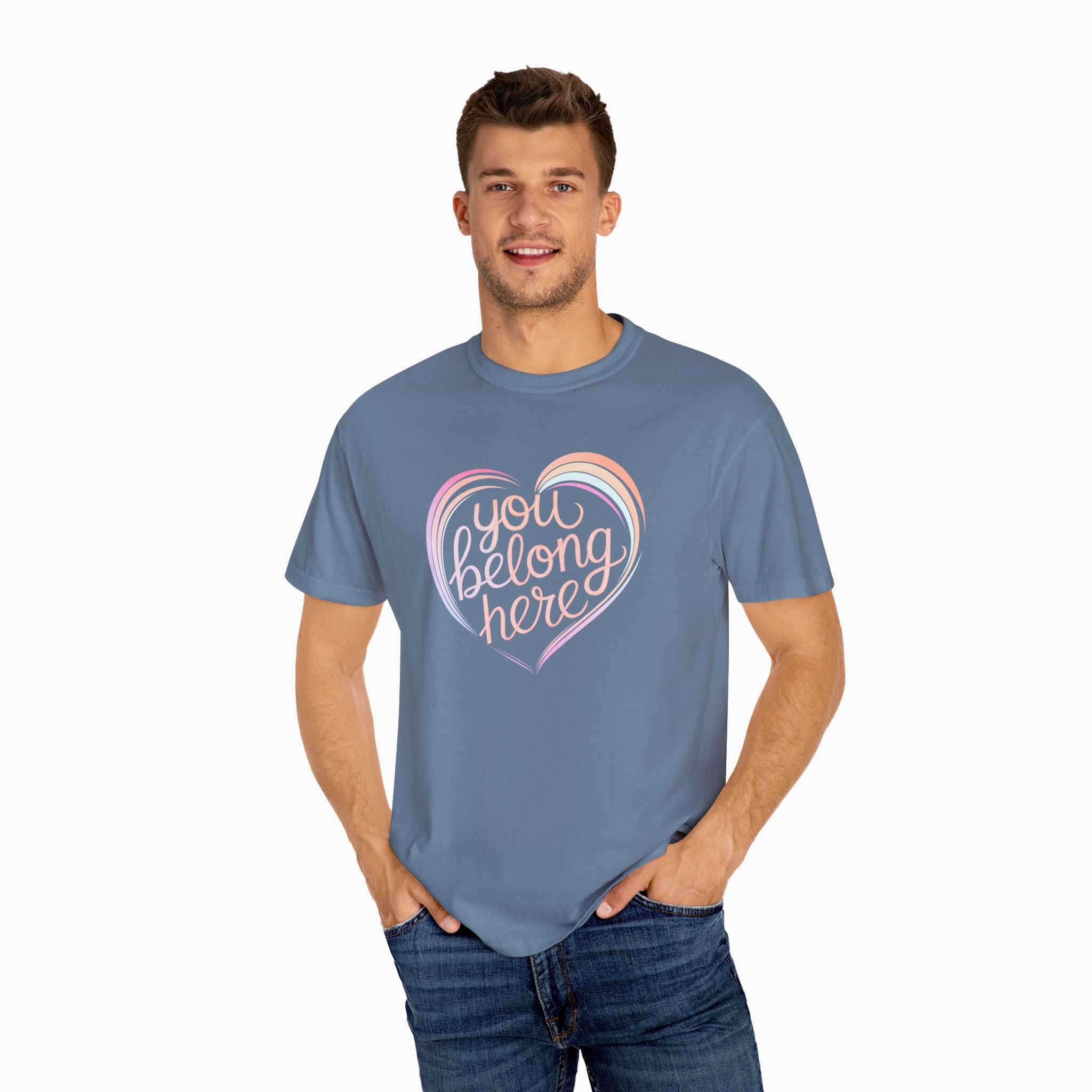 You Belong Here Comfort Colors Tee