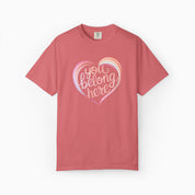 You Belong Here Comfort Colors Tee