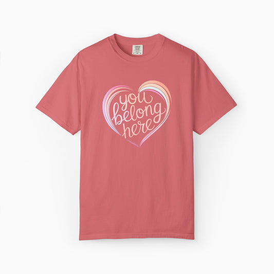 You Belong Here Comfort Colors Tee