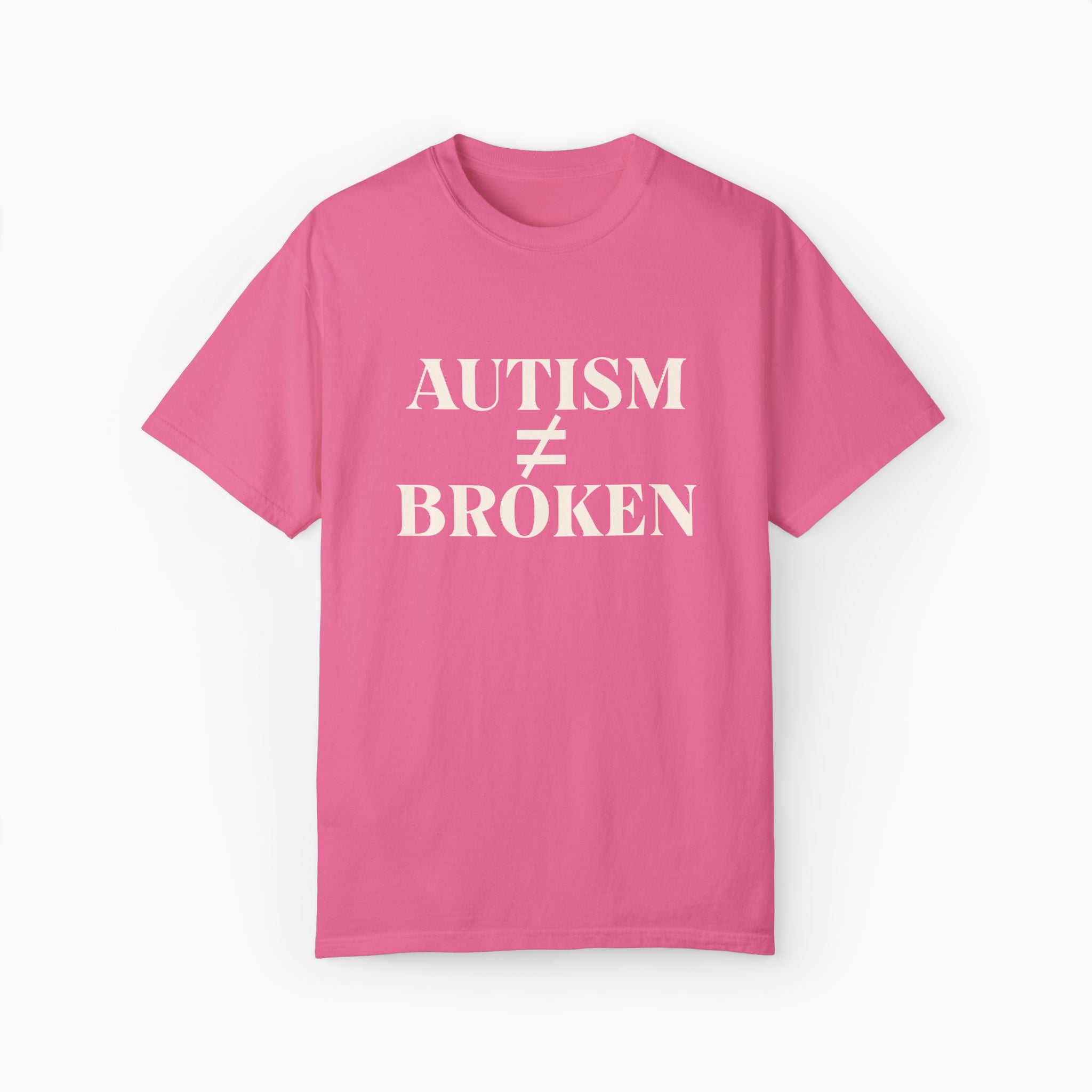 Autism ≠ Broken Comfort Colors Tee