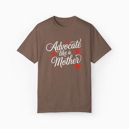 Advocate Like A Mother Comfort Colors Tee