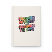 Everyone's Different and Everyone's the Same Notebook