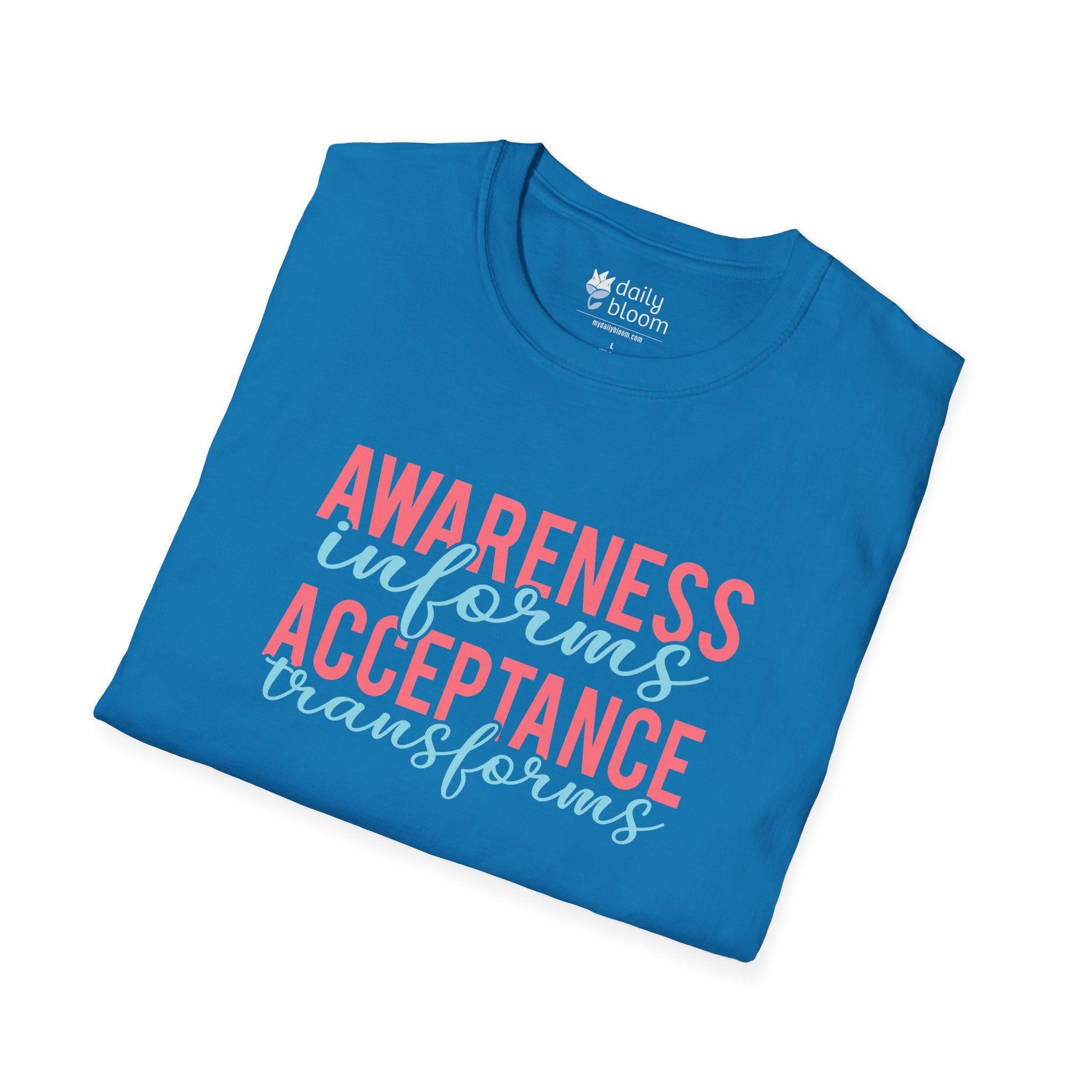 Awareness Informs Acceptance Transforms Tee-Neurodiversity, ADHD & Autism Awareness & Acceptance T-Shirt by Daily Bloom