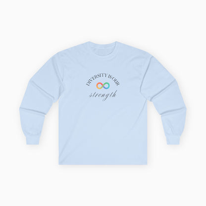 Diversity Is Our Strength Long Sleeve T-Shirt
