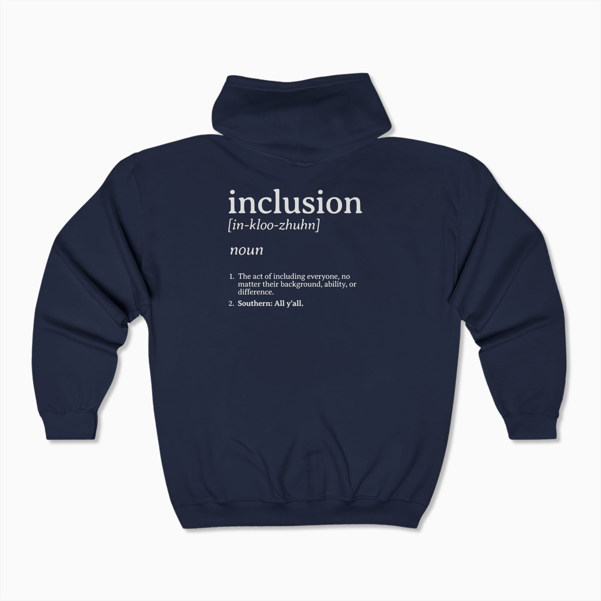 Inclusion Definition - Southern Style Zip Up Hoodie