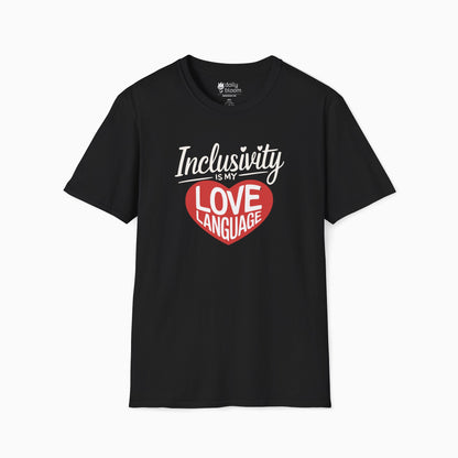 Inclusivity is my Love Language Tee