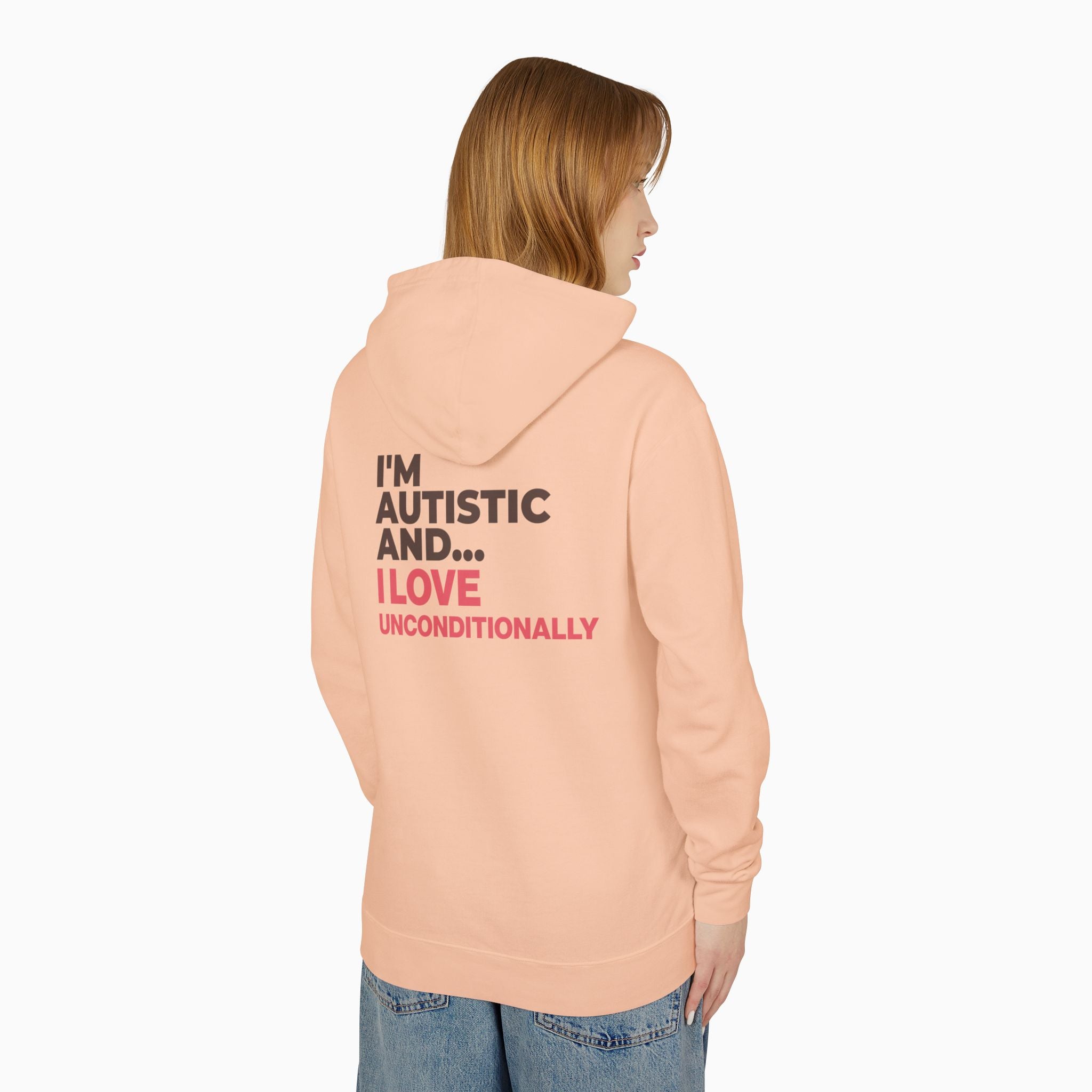 I'm Autistic and I Love Unconditionally Comfort Colors Lightweight Hoodie