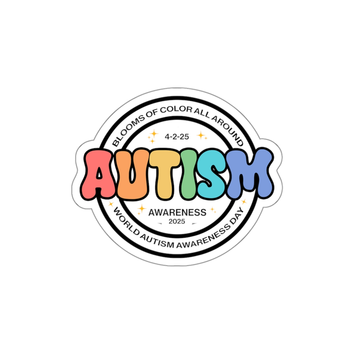 Autism Acceptance 2025 - Blooms of Color All Around Sticker