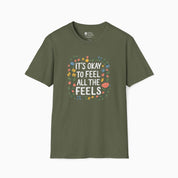 It's Okay To Feel All The Feels Tee-Military Green-Neurodiversity, ADHD & Autism Awareness & Acceptance T-Shirt by Daily Bloom