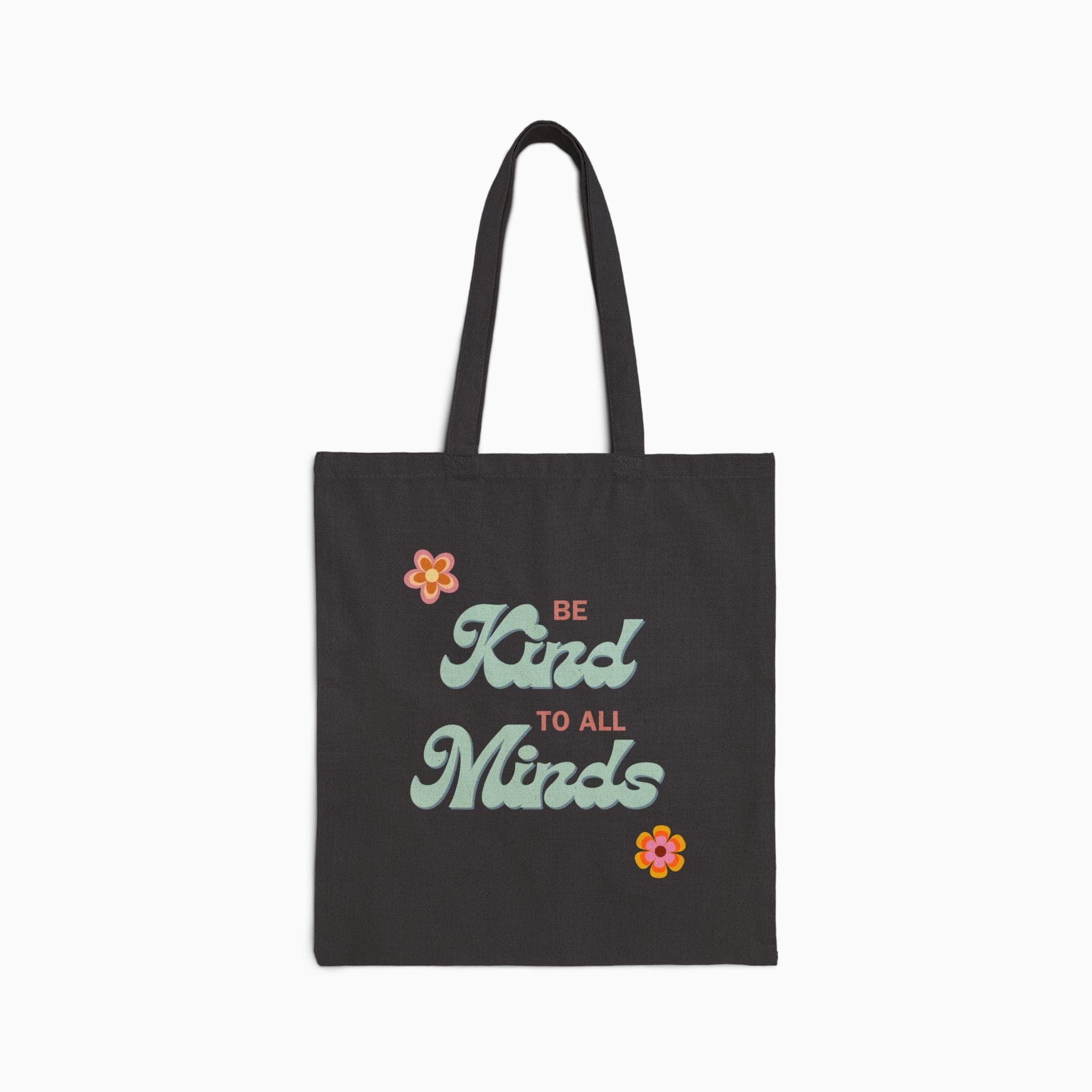 Be Kind to All Minds Tote Bag