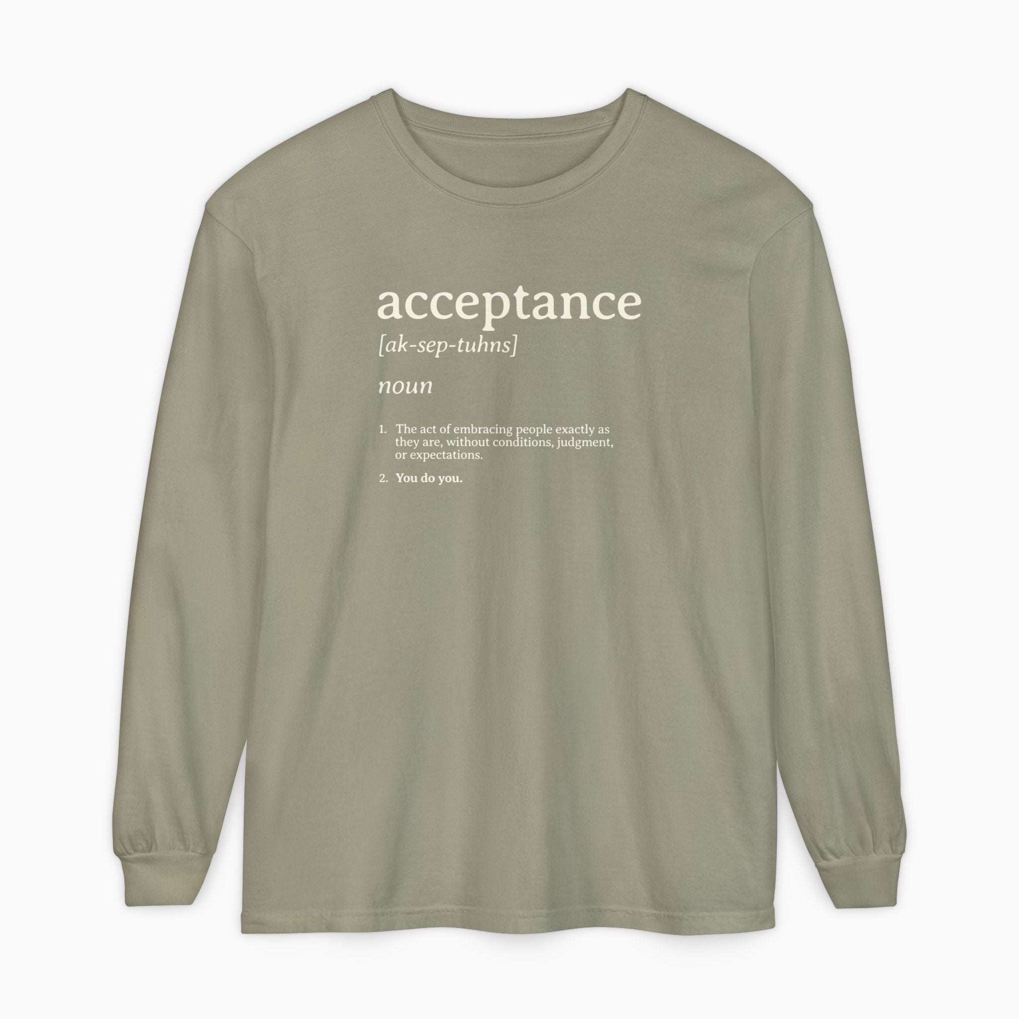 Acceptance Definition Comfort Colors Long Sleeve T-Shirt