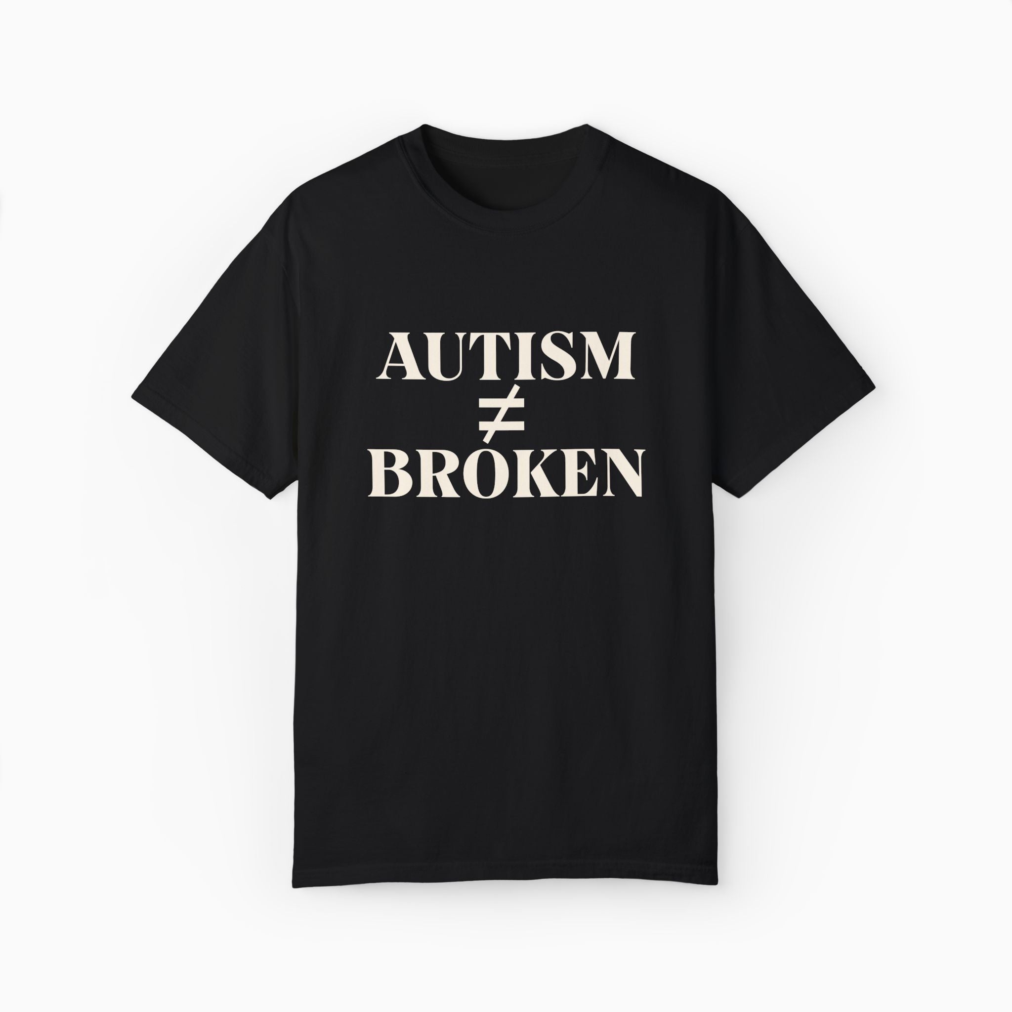 Autism ≠ Broken Comfort Colors Tee