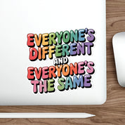 Everyone's Different and Everyone's the Same Sticker