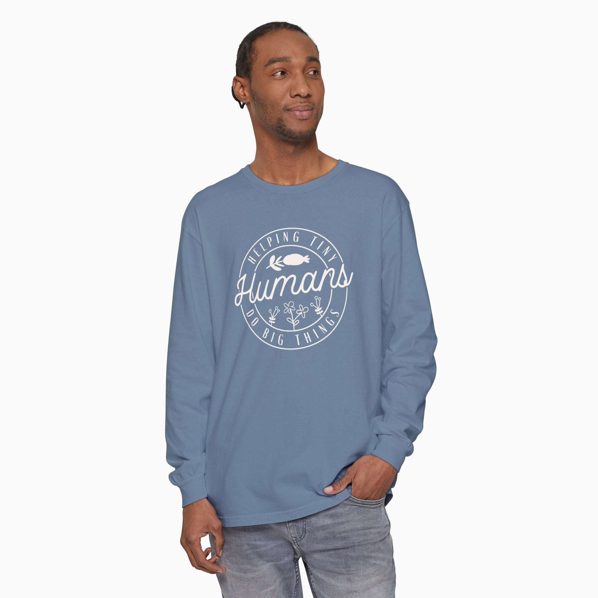 Helping Tiny Humans Do Big Things Comfort Colors Long Sleeve T-Shirt