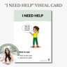 Autism Digital Download - I Need Help Visual Card - Daily Bloom