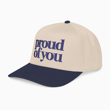 Proud of You Embroidered Hat