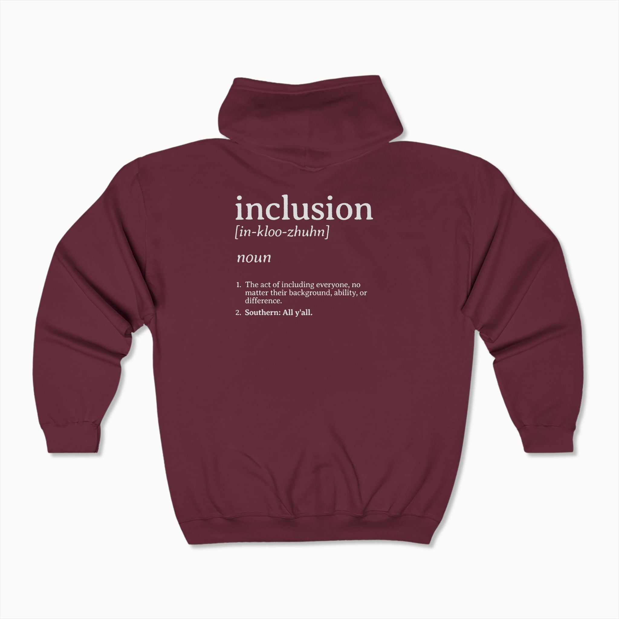 Inclusion Definition - Southern Style Zip Up Hoodie