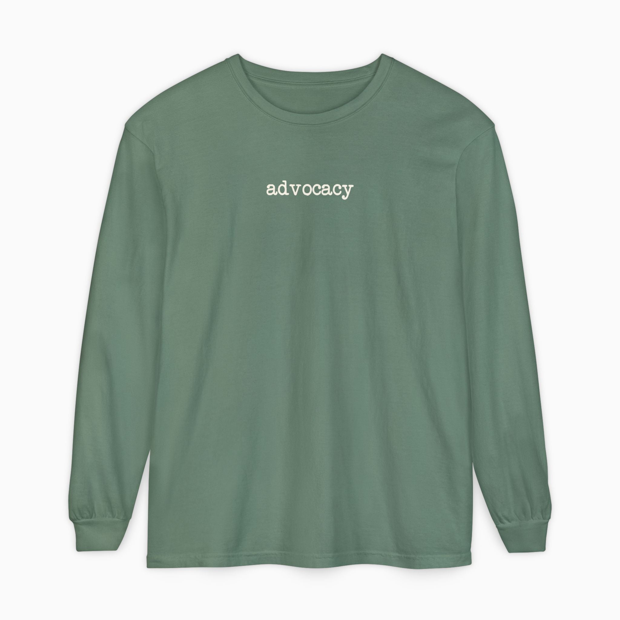 Advocacy Statement Comfort Colors Long Sleeve T-Shirt