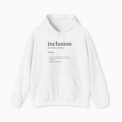 Inclusion Definition - Southern Style Hoodie