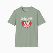 Inclusivity is my Love Language Tee
