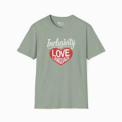 Inclusivity is my Love Language Tee
