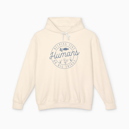 Helping Tiny Humans Do Big Things Comfort Colors Lightweight Hoodie