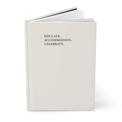 Educate Accommodate Celebrate Journal - Ivory