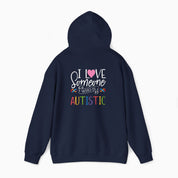 I Love Someone Who Is Autistic Hoodie
