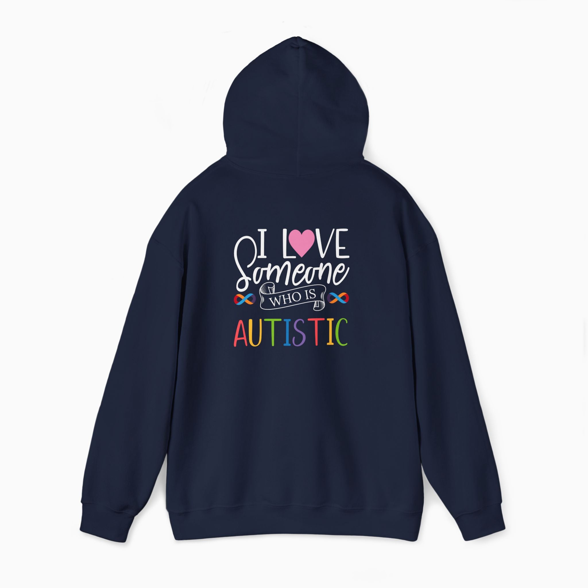 I Love Someone Who Is Autistic Hoodie