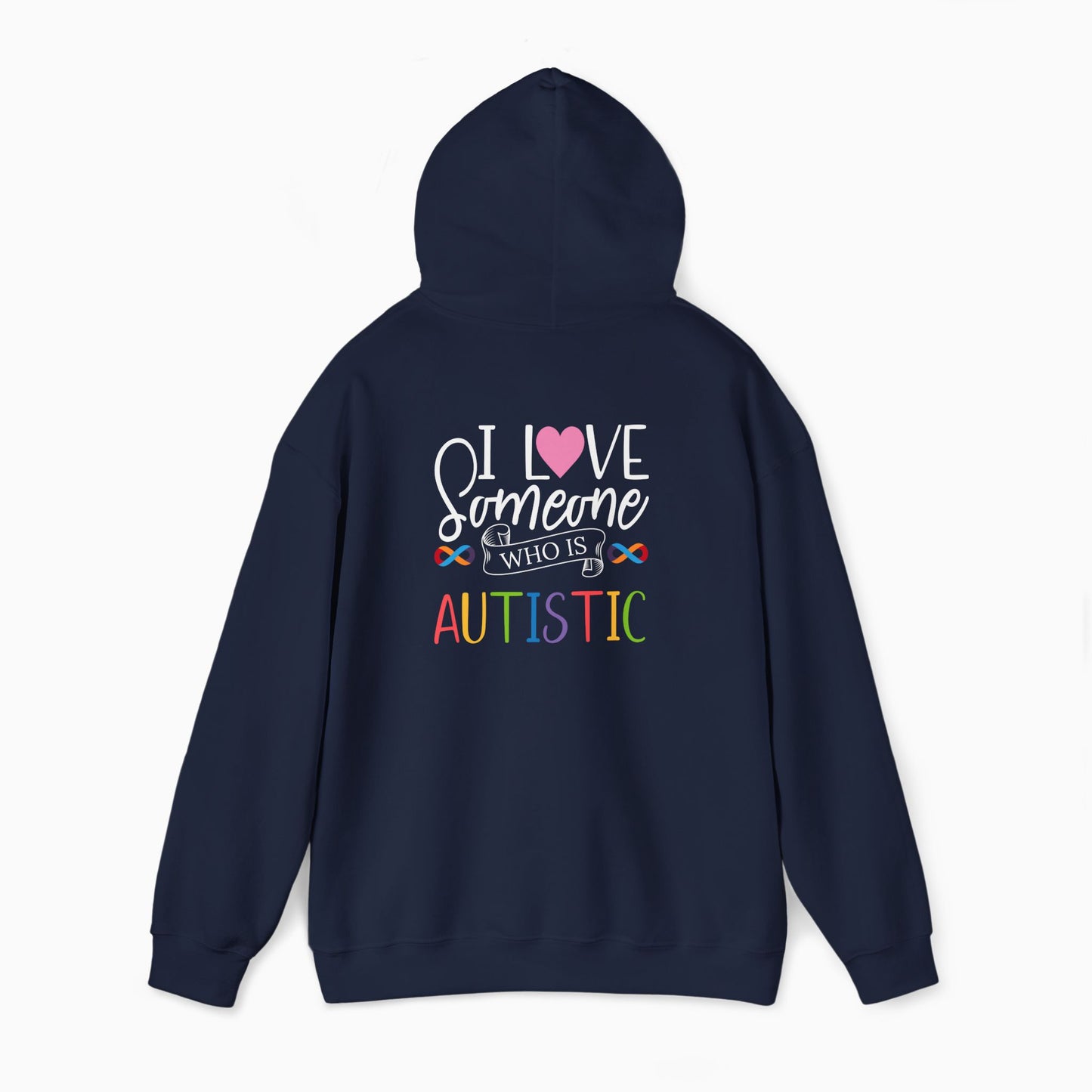 I Love Someone Who Is Autistic Hoodie