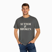 Autism ≠ Broken Comfort Colors Tee