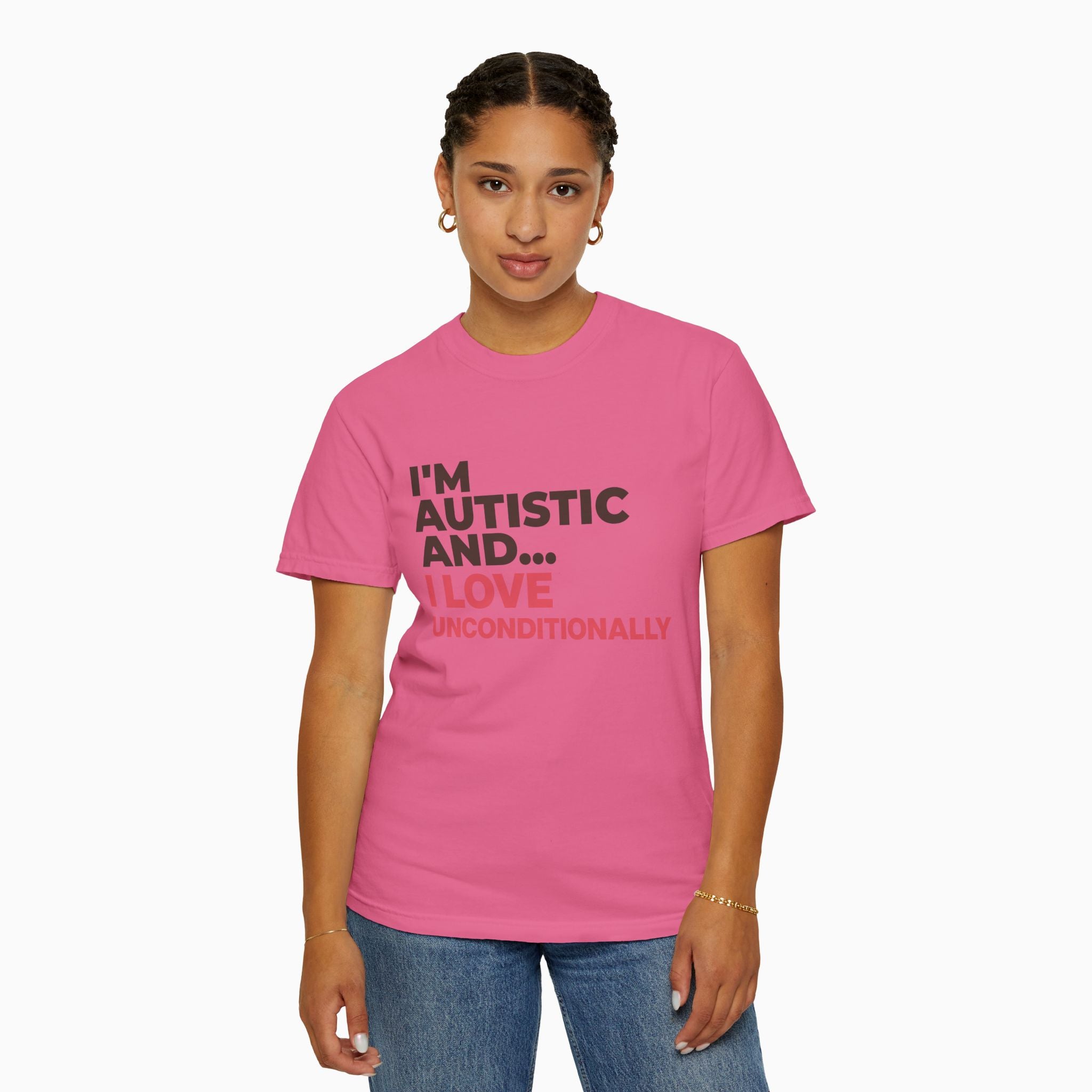 I'm Autistic and I Love Unconditionally Comfort Colors Tee